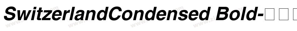 SwitzerlandCondensed Bold字体转换
